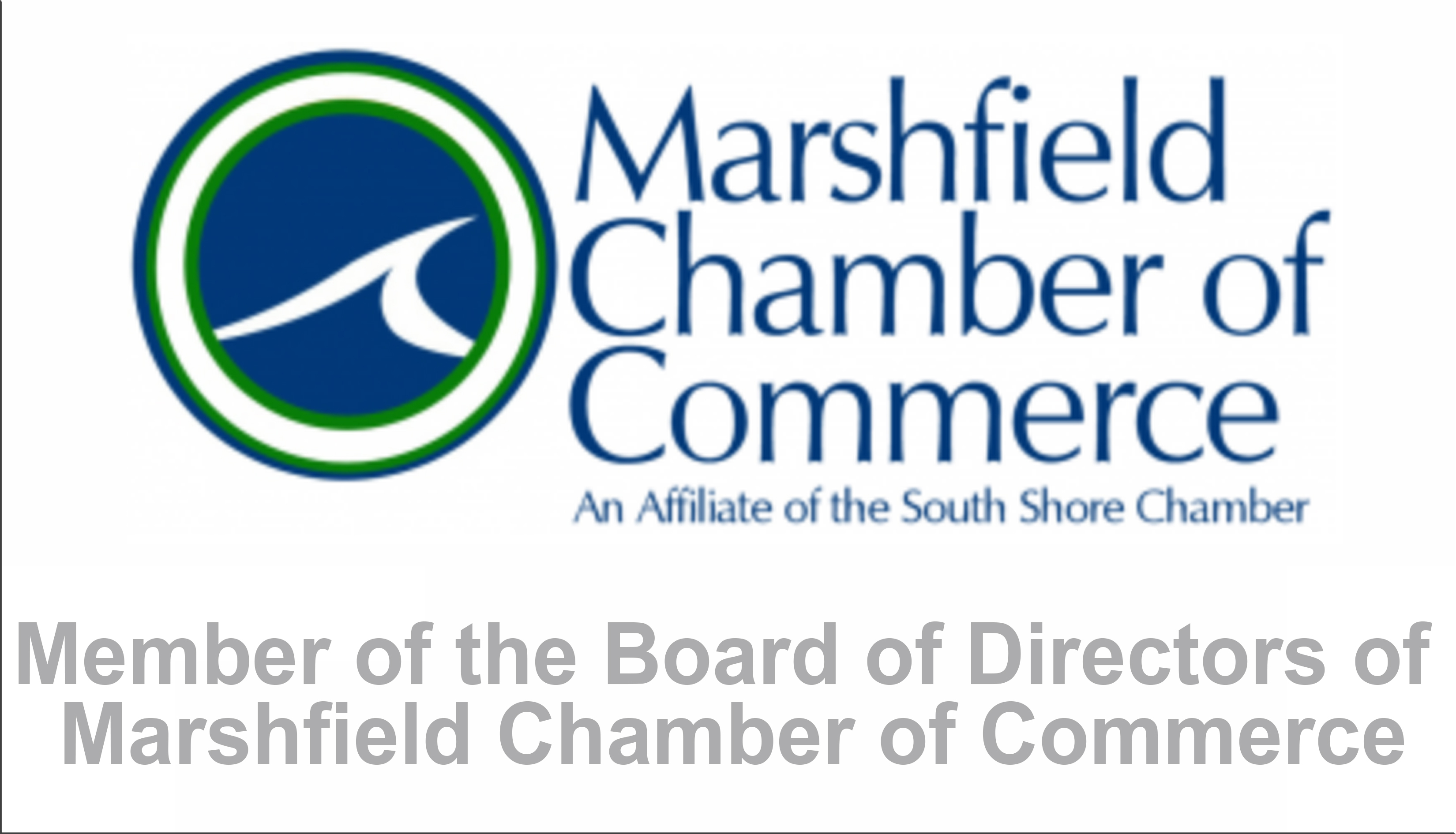 Member of the Board of Directors of Marshfield Chamber of Commerce