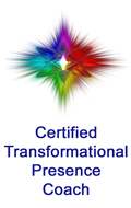 Certified Transformational Presence Coach