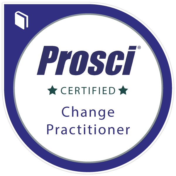Certified PROSCI Change Practioner